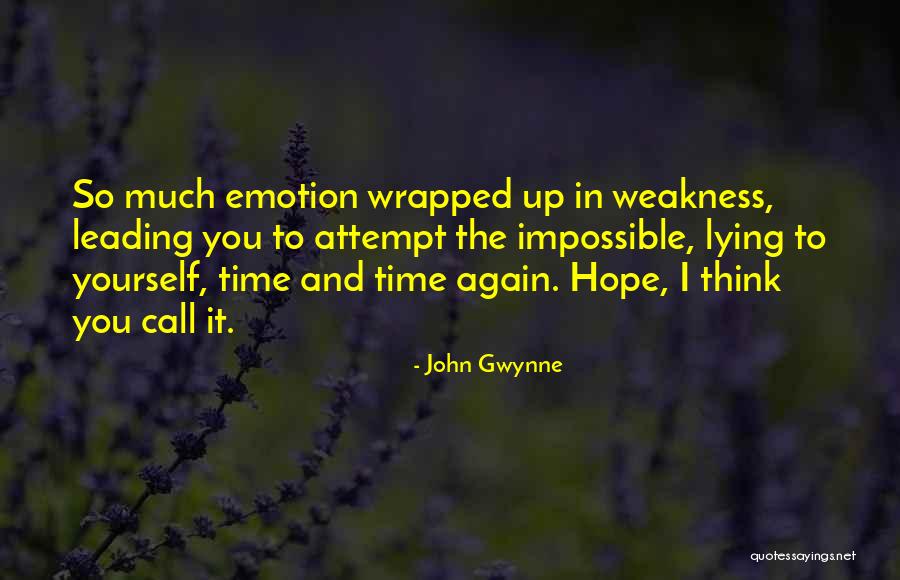 Lying Lying To Yourself Quotes By John Gwynne Lying Lying To Yourself Quotes By John Gwynne