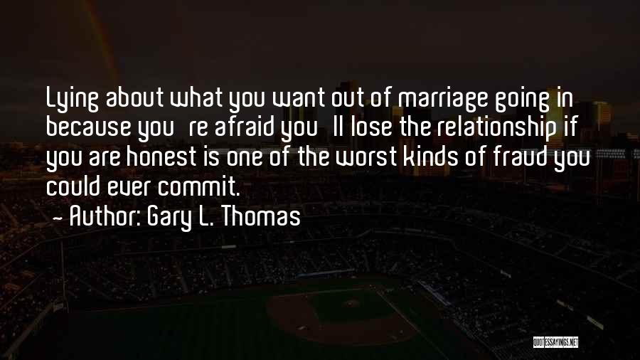 Lying Marriage Quotes By Gary L. Thomas