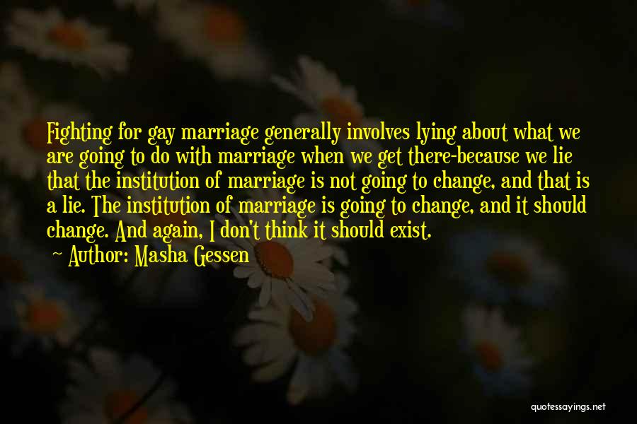 Lying Marriage Quotes By Masha Gessen