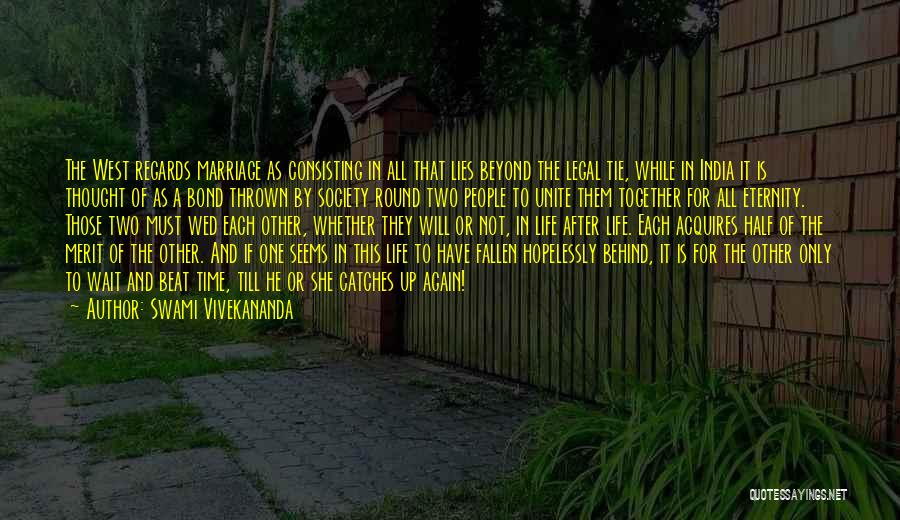 Lying Marriage Quotes By Swami Vivekananda