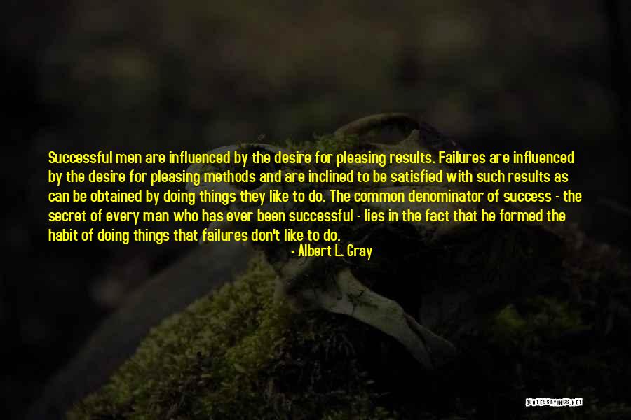 Lying Men Quotes By Albert L. Gray Lying Men Quotes By Albert L. Gray