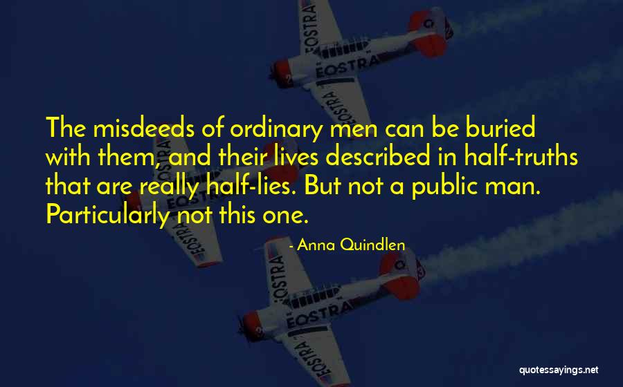 Lying Men Quotes By Anna Quindlen Lying Men Quotes By Anna Quindlen