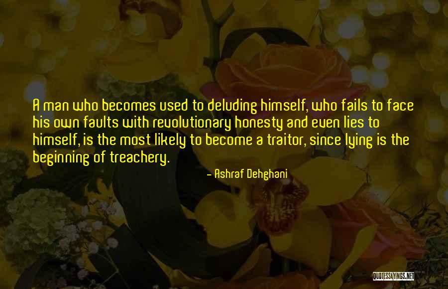 Lying Men Quotes By Ashraf Dehghani Lying Men Quotes By Ashraf Dehghani