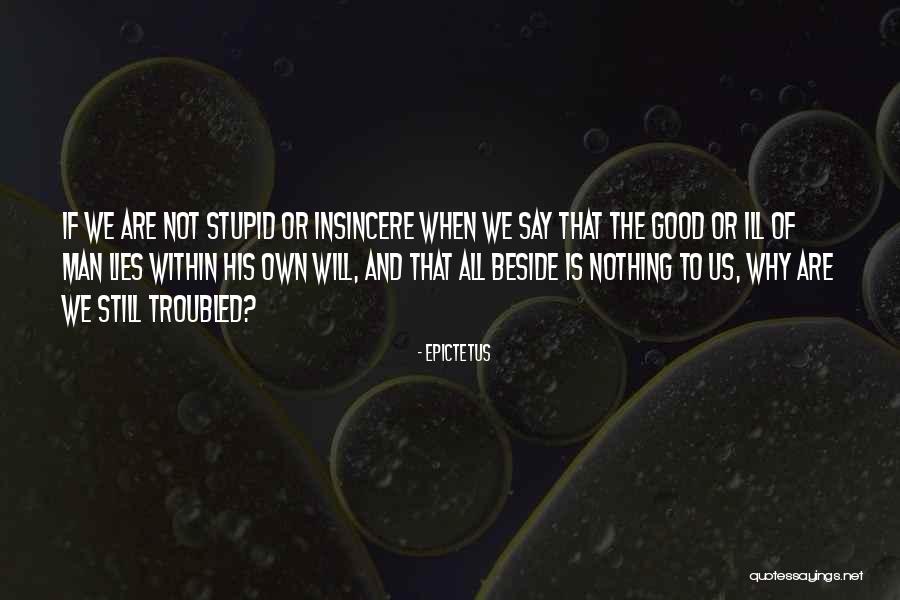 Lying Men Quotes By Epictetus Lying Men Quotes By Epictetus