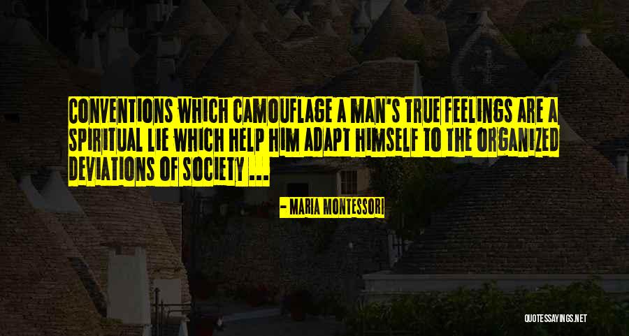 Lying Men Quotes By Maria Montessori Lying Men Quotes By Maria Montessori