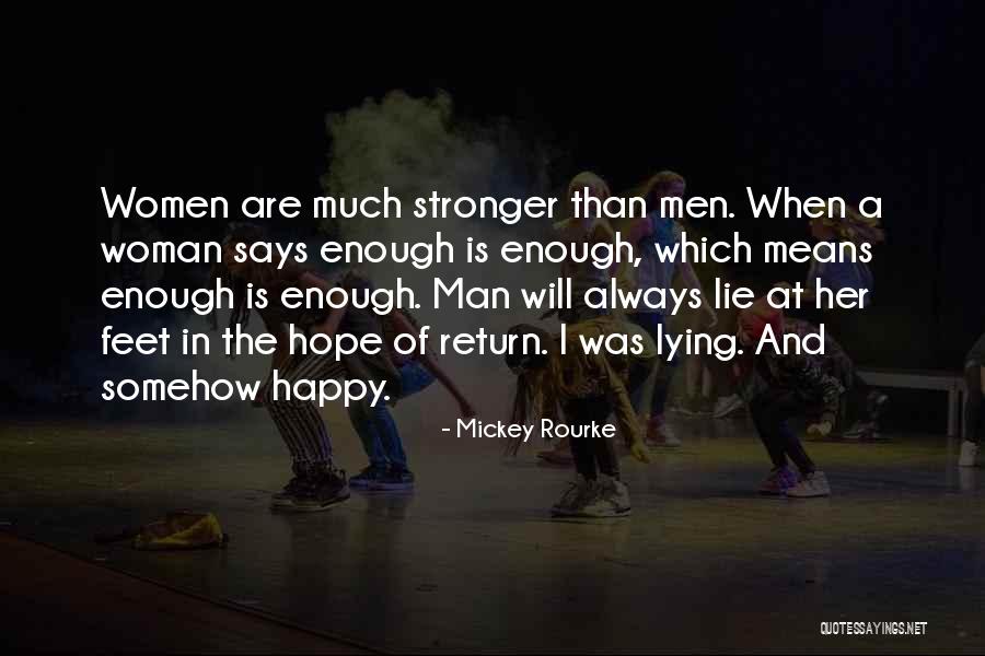 Lying Men Quotes By Mickey Rourke Lying Men Quotes By Mickey Rourke