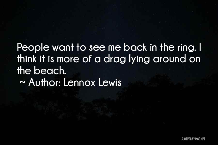 Lying On The Beach Quotes By Lennox Lewis