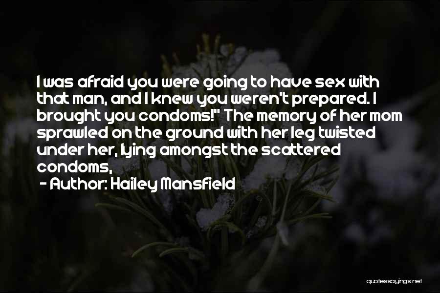 Lying On The Ground Quotes By Hailey Mansfield
