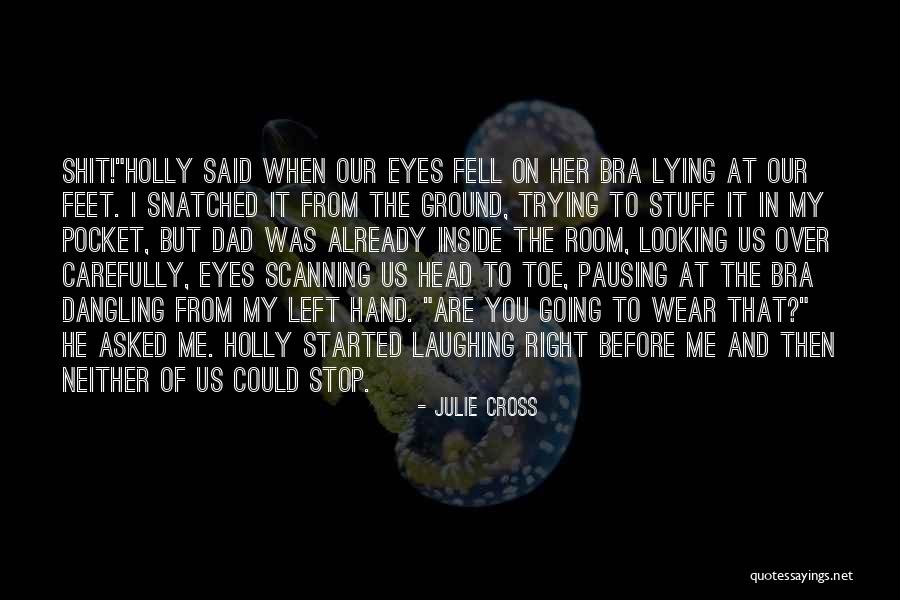 Lying On The Ground Quotes By Julie Cross