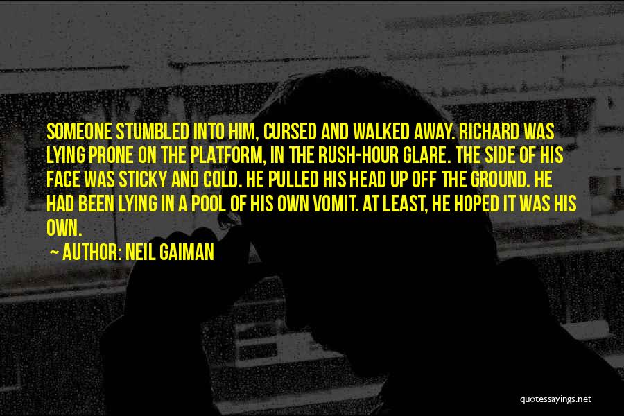 Lying On The Ground Quotes By Neil Gaiman