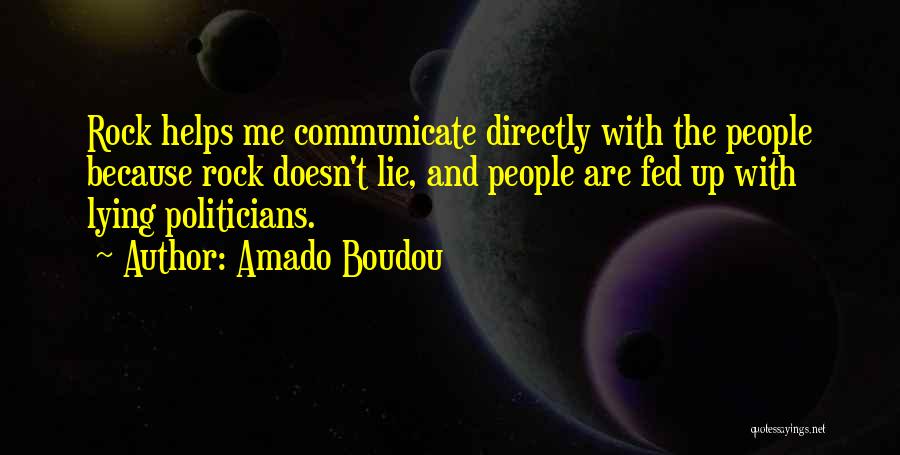 Lying Politicians Quotes By Amado Boudou