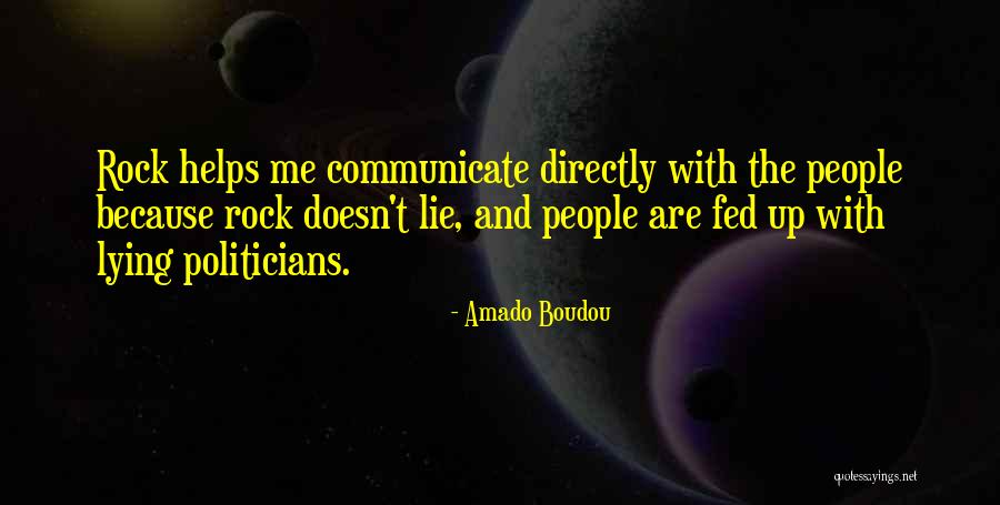 Lying Politicians Quotes By Amado Boudou