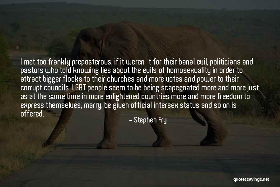 Lying Politicians Quotes By Stephen Fry