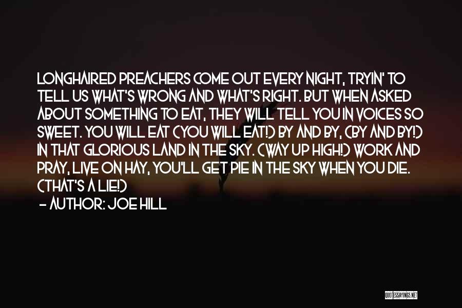 Lying Preachers Quotes By Joe Hill