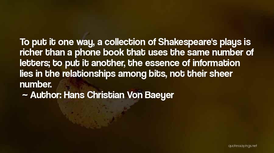 Lying Relationships Quotes By Hans Christian Von Baeyer