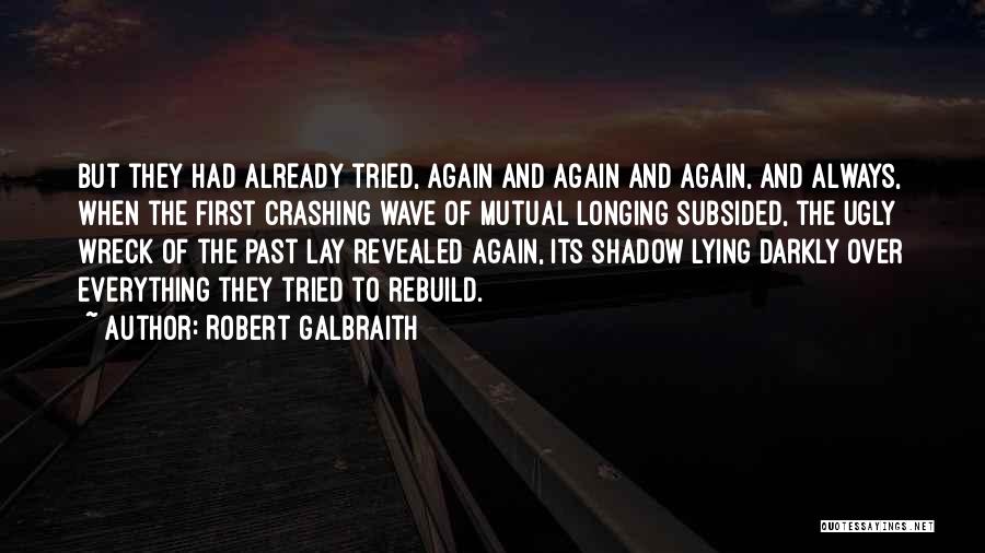 Lying Relationships Quotes By Robert Galbraith