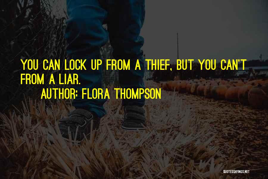Lying Thieves Quotes By Flora Thompson