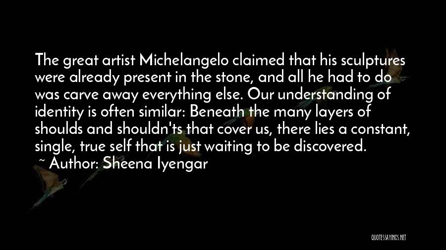 Lying To Cover Up Lies Quotes By Sheena Iyengar