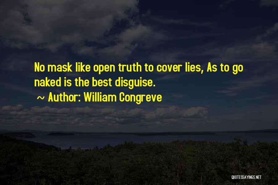 Lying To Cover Up Lies Quotes By William Congreve