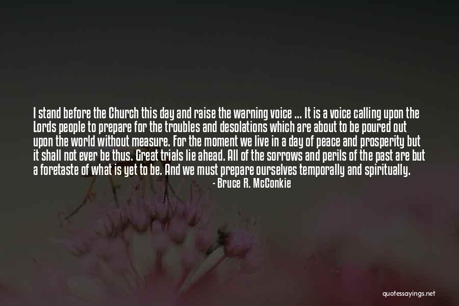 Lying To Get Ahead Quotes By Bruce R. McConkie