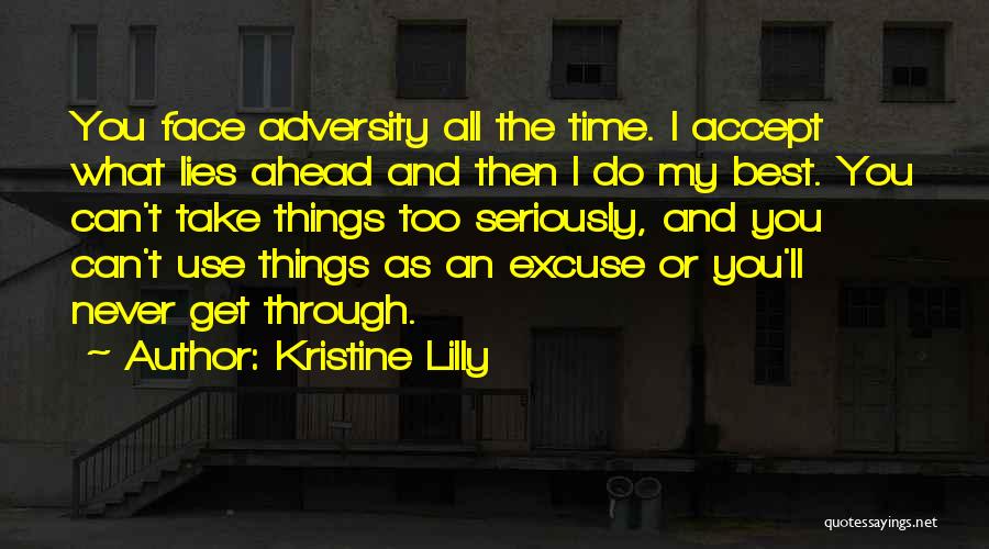 Lying To Get Ahead Quotes By Kristine Lilly