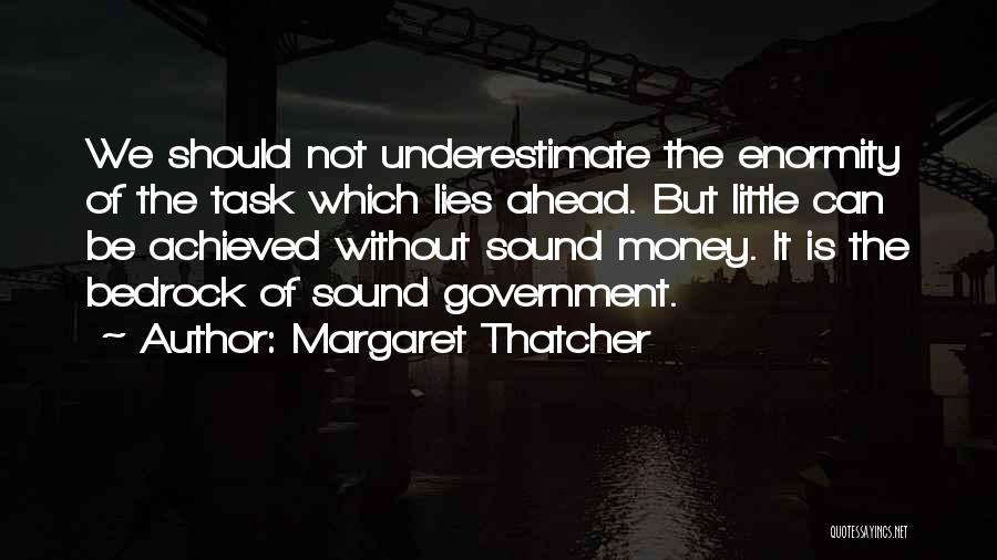 Lying To Get Ahead Quotes By Margaret Thatcher