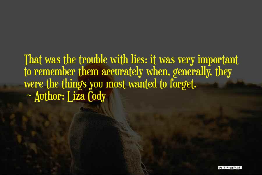 Lying To Get Out Of Trouble Quotes By Liza Cody