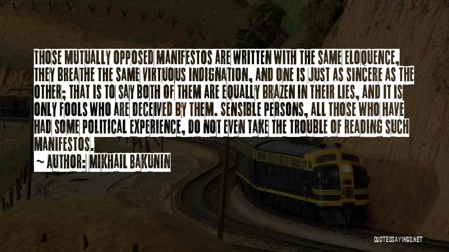 Lying To Get Out Of Trouble Quotes By Mikhail Bakunin