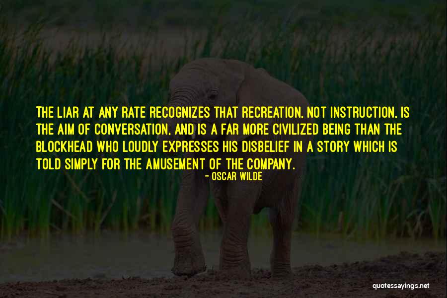 Lying To Get What You Want Quotes By Oscar Wilde Lying To Get What You Want Quotes By Oscar Wilde