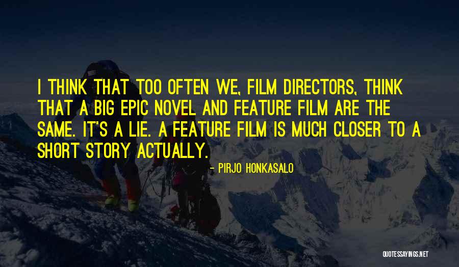 Lying To Get What You Want Quotes By Pirjo Honkasalo Lying To Get What You Want Quotes By Pirjo Honkasalo