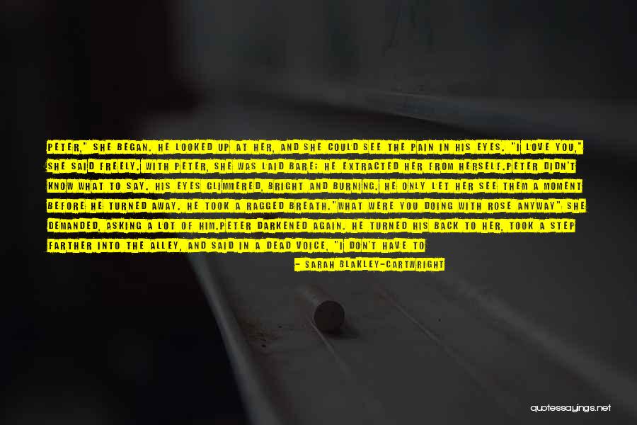 Lying To Get What You Want Quotes By Sarah Blakley-Cartwright Lying To Get What You Want Quotes By Sarah Blakley-Cartwright