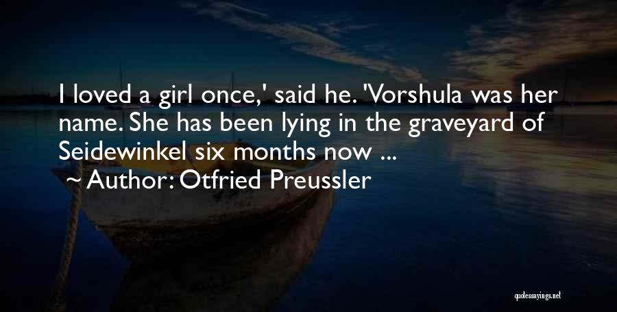 Lying To Loved Ones Quotes By Otfried Preussler