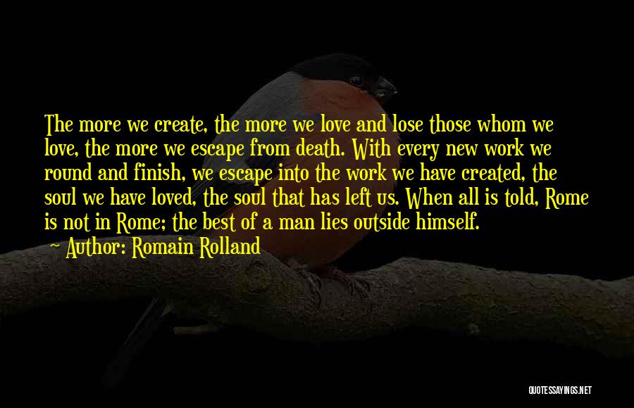 Lying To Loved Ones Quotes By Romain Rolland