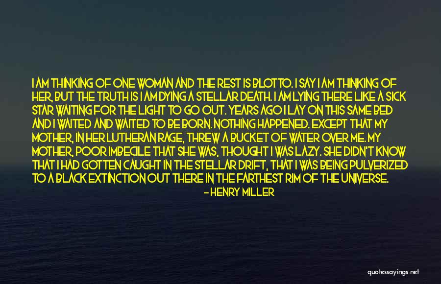 Lying To Me Quotes By Henry Miller Lying To Me Quotes By Henry Miller