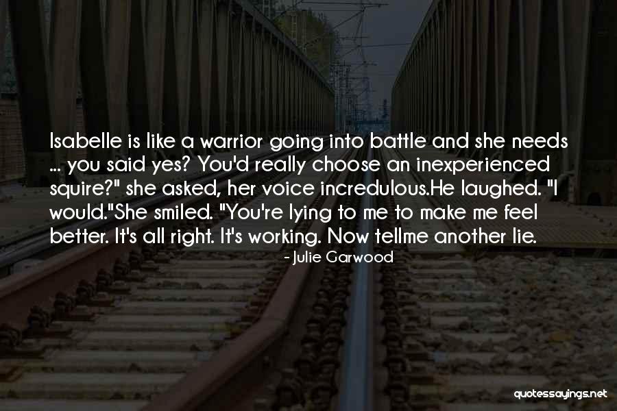 Lying To Me Quotes By Julie Garwood Lying To Me Quotes By Julie Garwood
