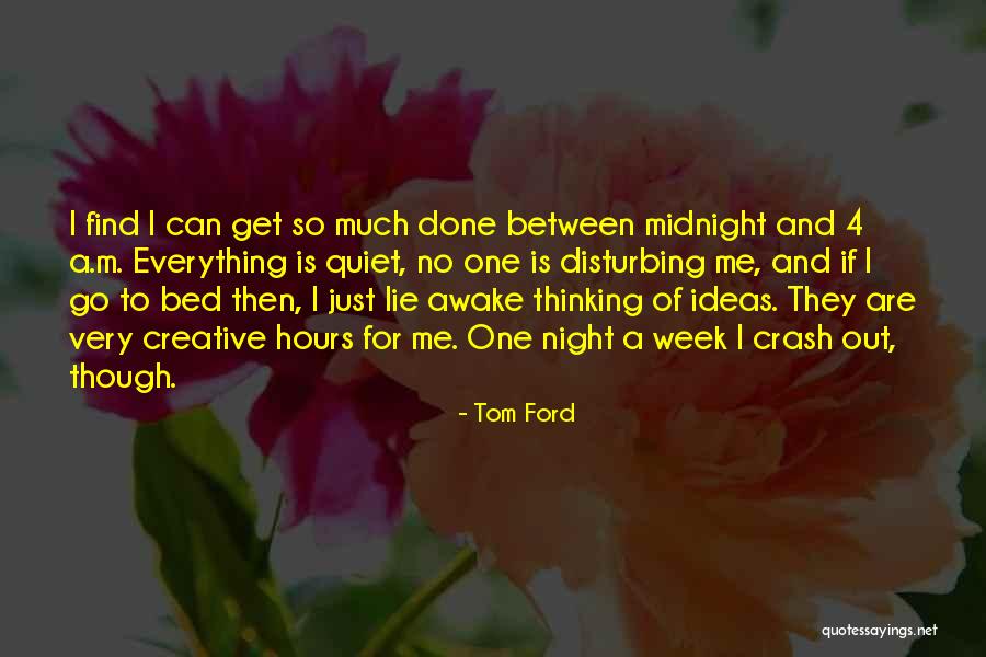 Lying To Me Quotes By Tom Ford Lying To Me Quotes By Tom Ford