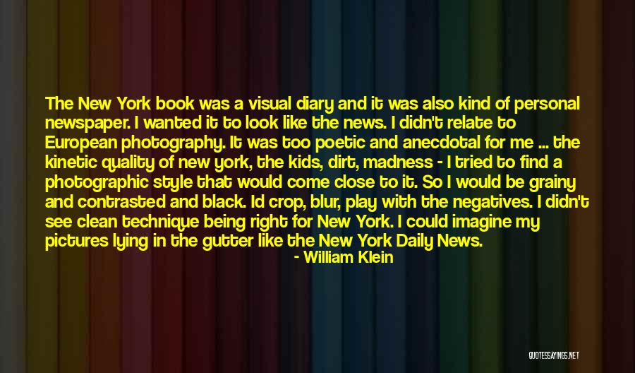 Lying To Me Quotes By William Klein Lying To Me Quotes By William Klein