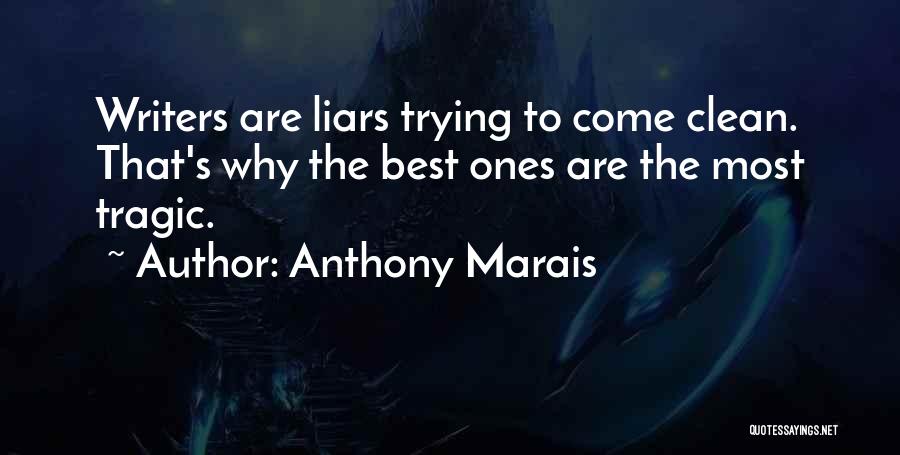 Lying To Ourselves Quotes By Anthony Marais