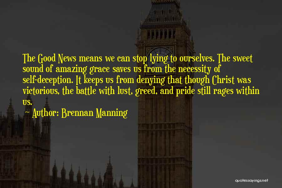 Lying To Ourselves Quotes By Brennan Manning