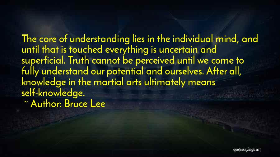 Lying To Ourselves Quotes By Bruce Lee