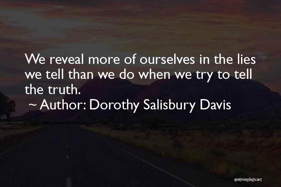 Lying To Ourselves Quotes By Dorothy Salisbury Davis