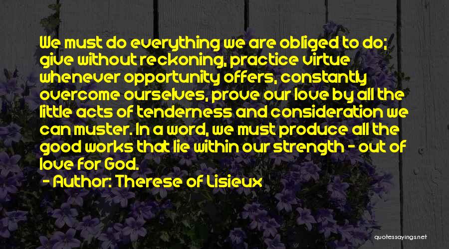 Lying To Ourselves Quotes By Therese Of Lisieux