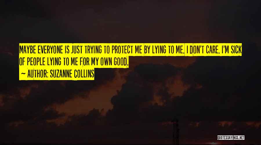 Lying To Protect Someone Quotes By Suzanne Collins