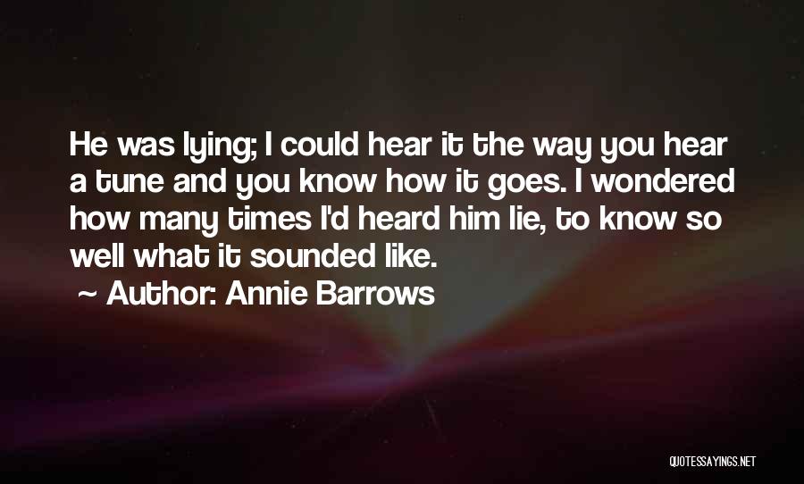 Lying To Someone You Like Quotes By Annie Barrows