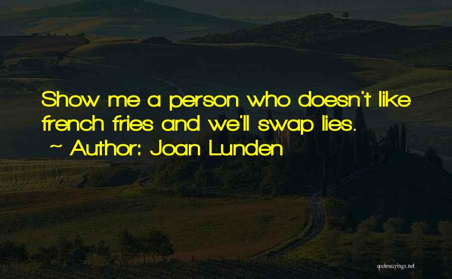 Lying To Someone You Like Quotes By Joan Lunden