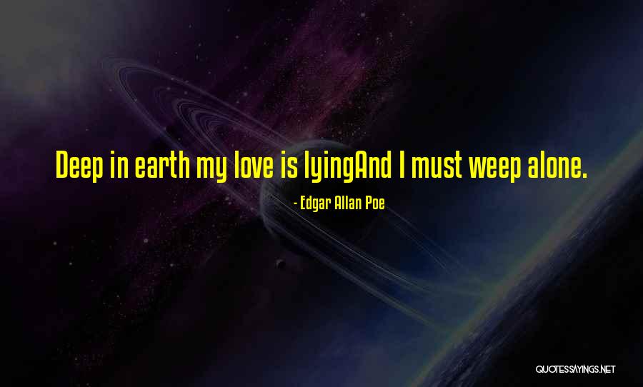 Lying To Someone You Love Quotes By Edgar Allan Poe