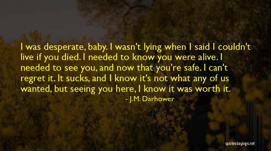 Lying To Someone You Love Quotes By J.M. Darhower