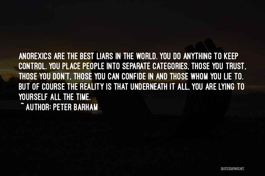 Lying To Those You Love Quotes By Peter Barham