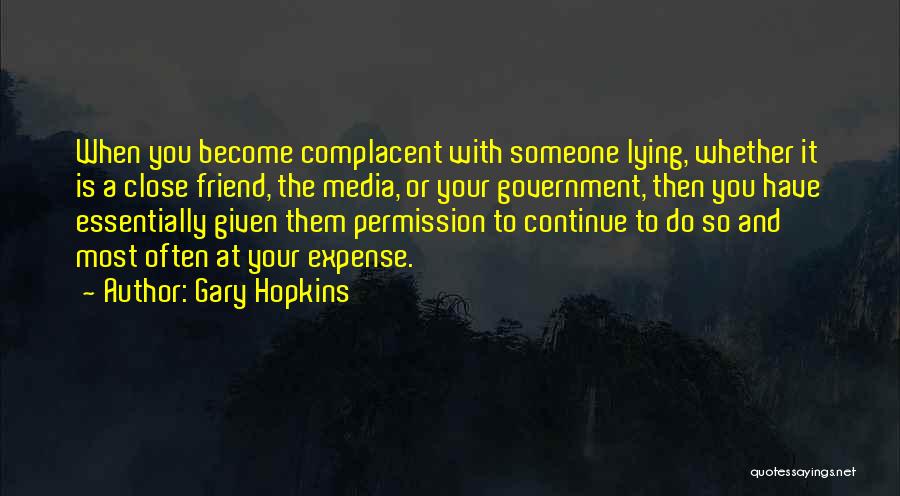 Lying To Your Best Friend Quotes By Gary Hopkins