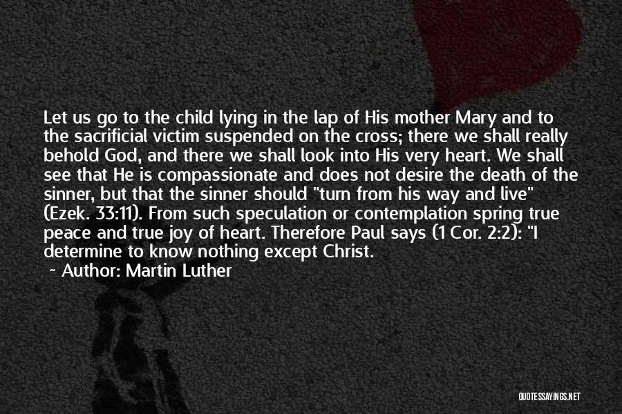 Lying To Your Child Quotes By Martin Luther